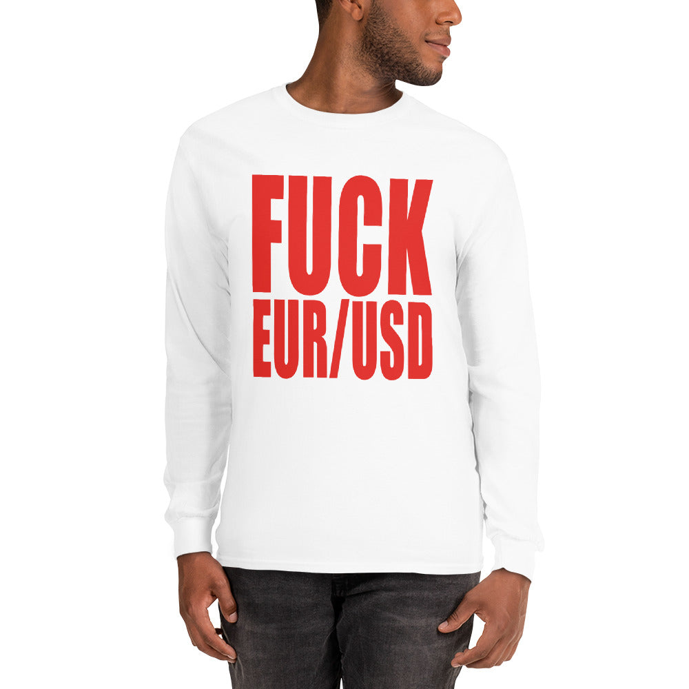 FUCK EURUSD Men’s Long Sleeve Shirt White