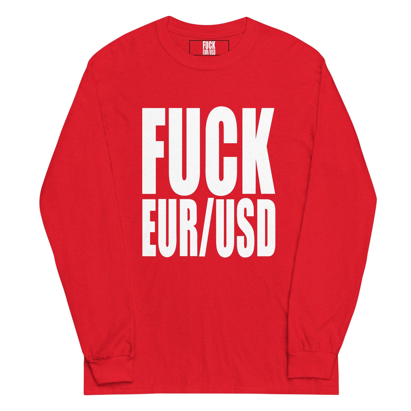 FUCK EURUSD Men’s Long Sleeve Shirt Red